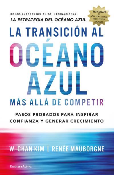 TRANSICIÓN AL OCÉANO AZUL, LA | 9788492921843 | CHAN, W. KIM/MAUBORGNE, RENÉE