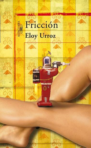 FRICCION | 9788420473970 | URROZ,ELOY | Llibreria L'Illa - Llibreria Online de Mollet - Comprar llibres online