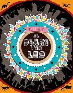 DIARI D'EN LEO, EL | 9788494233036 | BENÍTEZ PARRILLA, CRISTINA | Llibreria L'Illa - Llibreria Online de Mollet - Comprar llibres online