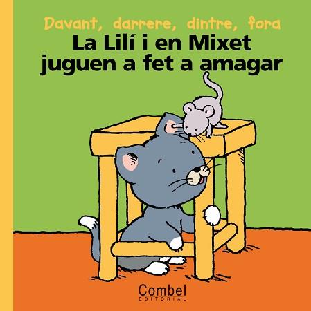 LILI I EN MIXET JUGUEN A FET I A AMAGAR, LA | 9788478645114 | Llibreria L'Illa - Llibreria Online de Mollet - Comprar llibres online