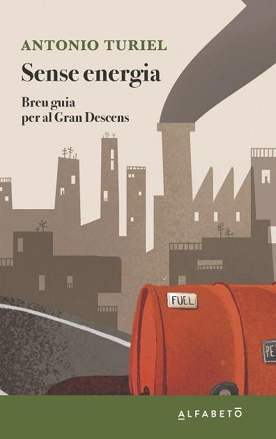 SENSE ENERGIA | 9788417951344 | TURIEL, ANTONIO | Llibreria L'Illa - Llibreria Online de Mollet - Comprar llibres online