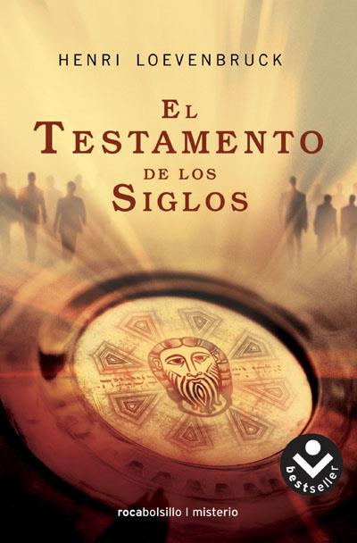 TESTAMENTO DE LOS SIGLOS, EL | 9788496940437 | LOEVENBRUCK, HENRI | Llibreria L'Illa - Llibreria Online de Mollet - Comprar llibres online