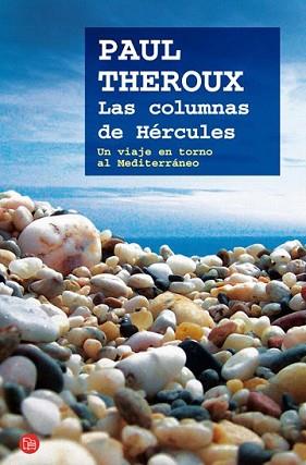 COLUMNAS DE HERCULES, LAS | 9788466324694 | THEROUX, PAUL | Llibreria L'Illa - Llibreria Online de Mollet - Comprar llibres online