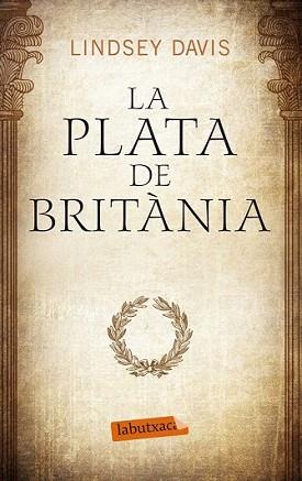 PLATA DE BRITÀNIA, LA | 9788499307633 | DAVIS, LINDSEY