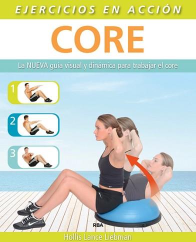 EJERCICIO EN ACCIÓN: CORE | 9788490564615 | LANCE LIEBMAN, HOLLIS