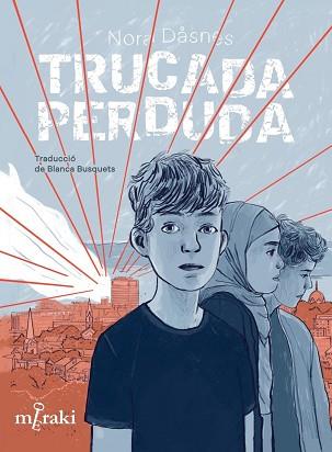 TRUCADA PERDUDA | 9788412691856 | DÅSNES, NORA | Llibreria L'Illa - Llibreria Online de Mollet - Comprar llibres online