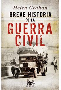 BREVE HISTORIA DE LA GUERRA CIVIL | 9788467031072 | GRAHAM, HELEN