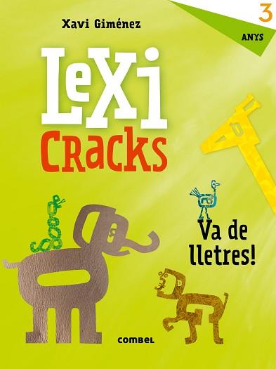 LEXICRACKS. VA DE LLETRES! 3 ANYS | 9788491011590 | GIMÉNEZ BUENO, XAVIER MANEL | Llibreria L'Illa - Llibreria Online de Mollet - Comprar llibres online