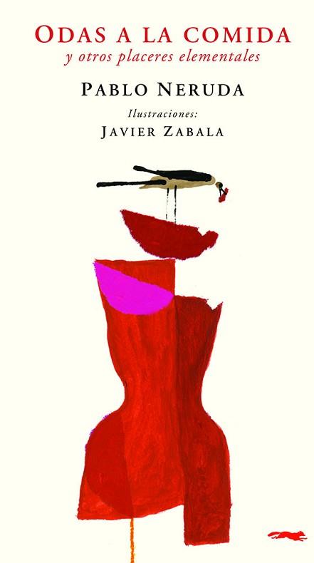 ODAS A LA COMIDA Y OTROS PLACERES ELEMENTALES | 9788412340068 | NERUDA, PABLO | Llibreria L'Illa - Llibreria Online de Mollet - Comprar llibres online