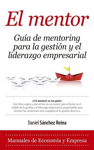 MENTOR, EL  | 9788416776429 | SÁNCHEZ REINA, DANIEL