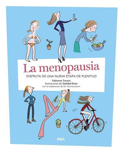 MENOPAUSIA, LA | 9788491875512 | TRAVERS FABIENNE/BRAVI SOLEDAD