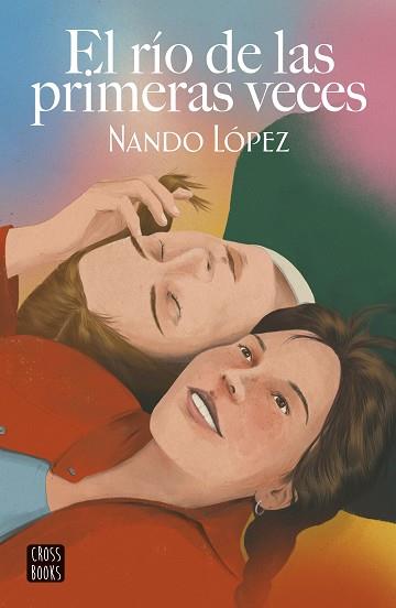 RIO DE LAS PRIMERAS VECES, EL | 9788408253860 | LÓPEZ, NANDO | Llibreria L'Illa - Llibreria Online de Mollet - Comprar llibres online