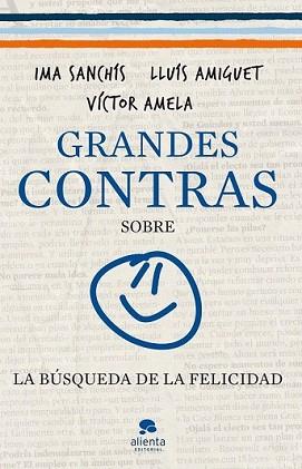 GRANDES CONTRAS SOBRE LA BUSQUEDA DE LA FELICIDAD | 9788415320326 | VV.AA.