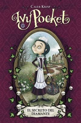 IVY POCKET Y EL SECRETO DEL DIAMANTE | 9788420418988 | KRISP, CALEB | Llibreria L'Illa - Llibreria Online de Mollet - Comprar llibres online