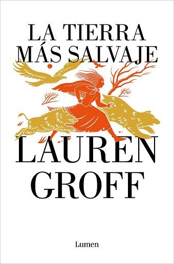TIERRA MÁS SALVAJE, LA | 9788426425669 | GROFF, LAUREN