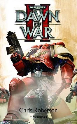 DAWN OF WAR II | 9788448044329 | ROBERSON, CHRIS | Llibreria L'Illa - Llibreria Online de Mollet - Comprar llibres online