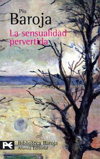 SENSUALIDAD PERVERTIDA, LA | 9788420660288 | BAROJA, PÍO | Llibreria L'Illa - Llibreria Online de Mollet - Comprar llibres online