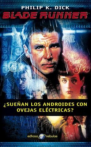 BLADE RUNNER. SUEÑAN LOS ANDROIDES CON OVEJAS ELECTRICAS? | 9788435020909 | DICK, PHILIP K.