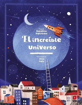 INCREÍBLE UNIVERSO, EL | 9788413185576 | BAKOWSKA, KAROLINA