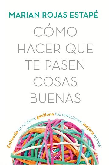 CÓMO HACER QUE TE PASEN COSAS BUENAS | 9788467053302 | ROJAS, MARIÁN | Llibreria L'Illa - Llibreria Online de Mollet - Comprar llibres online