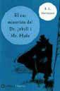 CAS MISTERIOS DEL DR.JEKYLL I MR. HYDE, EL | 9788482644233 | STEVENSON, R.L.
