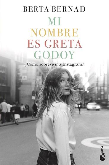 MI NOMBRE ES GRETA GODOY | 9788408226031 | BERNAD CIFUENTES, BERTA | Llibreria L'Illa - Llibreria Online de Mollet - Comprar llibres online