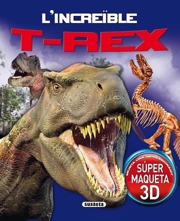 INCREÏBLE T-REX, L' | 9788467734966 | BAMPTON, CLAIRE