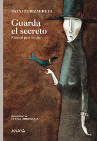 GUARDA EL SECRETO | 9788466762748 | ZUBIZARRETA, PATXI