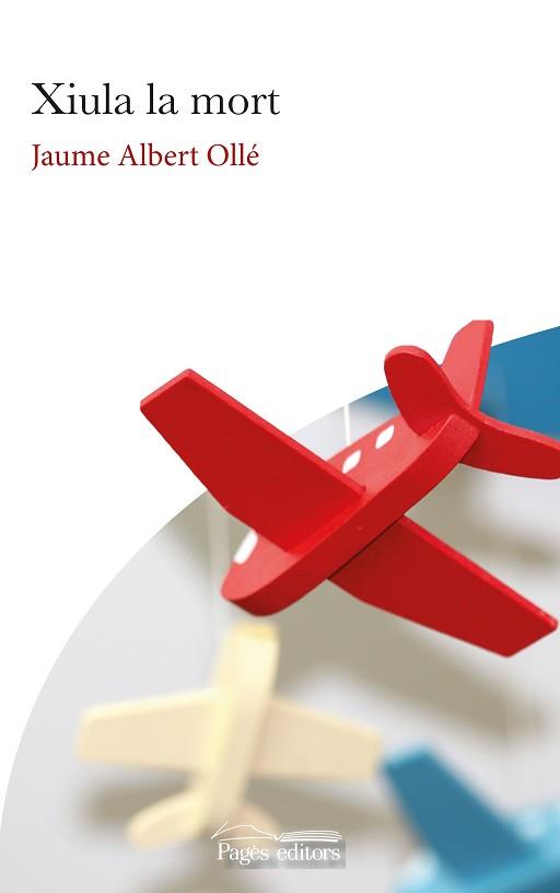 XIULA LA MORT | 9788413032535 | OLLÉ MANUEL, JAUME ALBERT | Llibreria L'Illa - Llibreria Online de Mollet - Comprar llibres online