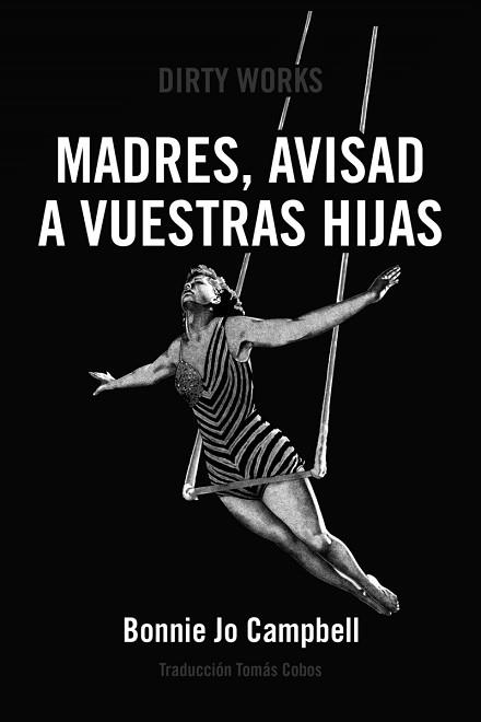 MADRES AVISAD A VUESTRAS HIJAS | 9788412112849 | CAMPBELL BONNIE JO