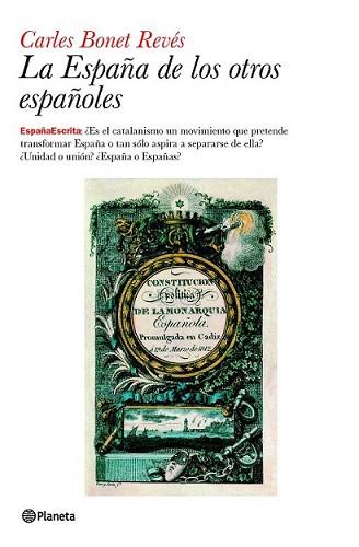 ESPAÑA DE LOS OTROS ESPAÑOLES, LA | 9788408094548 | BONET, CARLES | Llibreria L'Illa - Llibreria Online de Mollet - Comprar llibres online