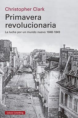 PRIMAVERA REVOLUCIONARIA | 9788419738738 | CLARK, CHRISTOPHER | Llibreria L'Illa - Llibreria Online de Mollet - Comprar llibres online