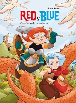 RED Y BLUE: CAZADORAS DE MONSTRUOS | 9788419972439 | SOLER, SARA | Llibreria L'Illa - Llibreria Online de Mollet - Comprar llibres online