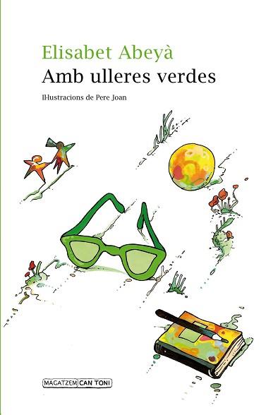 AMB ULLERES VERDES | 9788416163922 | ABEYÀ LAFONTANA, ABEYÀ | Llibreria L'Illa - Llibreria Online de Mollet - Comprar llibres online