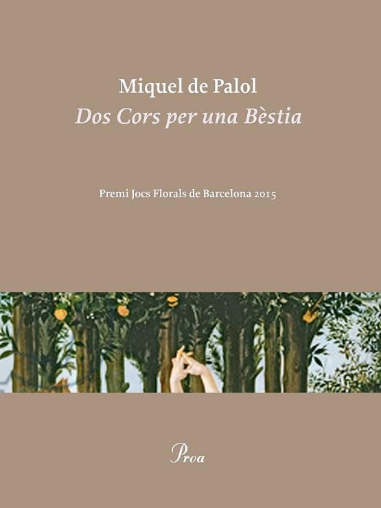 DOS CORS PER UNA BÈSTIA | 9788475885858 | PALOL, MIQUEL DE