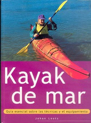 KAYAK DE MAR | 9788480195126 | LOOTS, JOHAN | Llibreria L'Illa - Llibreria Online de Mollet - Comprar llibres online