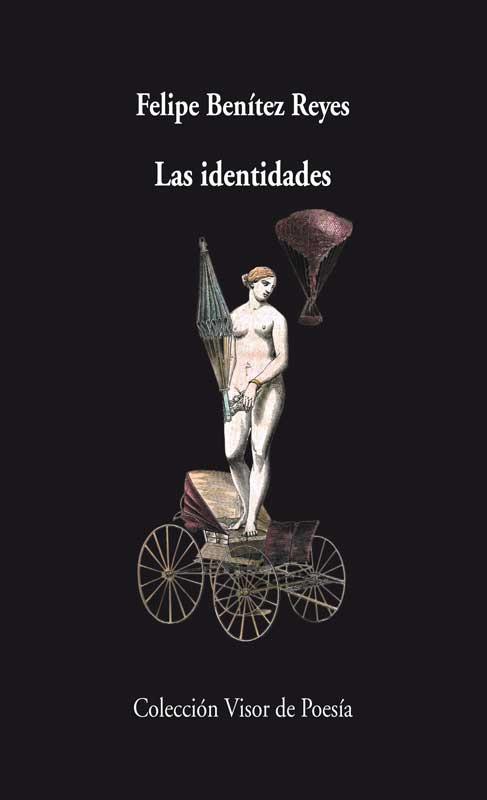 IDENTIDADES, LAS | 9788498958355 | BENITEZ REYES, FELIPE