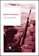 REVOLUCIONARIOS | 9788484326878 | HOBSBAWN, ERIC | Llibreria L'Illa - Llibreria Online de Mollet - Comprar llibres online