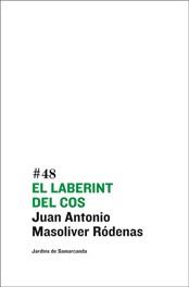 LABERINT DEL COS, EL | 9788497662628 | MASOLIVER RODENAS, JUAN ANTONIO | Llibreria L'Illa - Llibreria Online de Mollet - Comprar llibres online