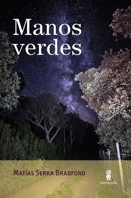 MANOS VERDES | 9791399004052 | SERRA BRADFORD, MATÍAS | Llibreria L'Illa - Llibreria Online de Mollet - Comprar llibres online
