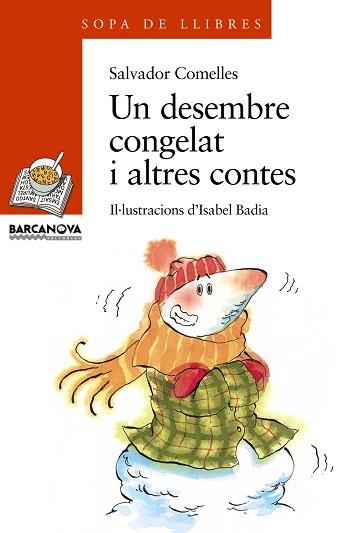DESEMBRE CONGELAT I ALTRES CONTES, UN | 9788448910150 | COMELLES, SALVADOR | Llibreria L'Illa - Llibreria Online de Mollet - Comprar llibres online