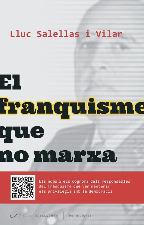 FRANQUISME QUE NO MARXA, EL | 9788494289651 | SALELLAS I VILLAR, LLUC | Llibreria L'Illa - Llibreria Online de Mollet - Comprar llibres online