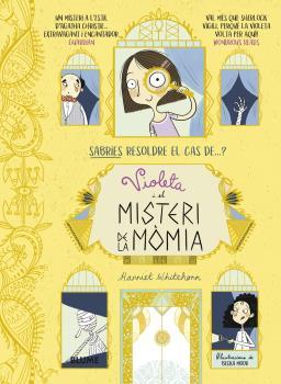 VIOLETA I EL MISTERI DE LA MÒMIA | 9788418459160 | WHITEHORN, HARRIET/MOOR, BECKA | Llibreria L'Illa - Llibreria Online de Mollet - Comprar llibres online