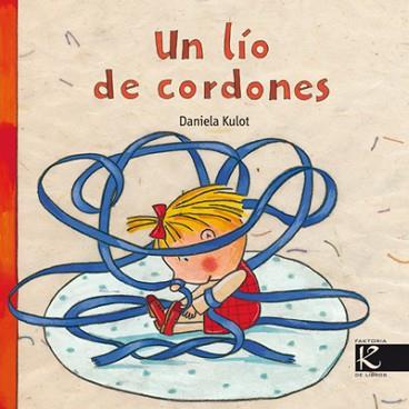 LIO DE CORDONES, UN | 9788493464172 | KULOT, DANIELA