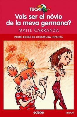 VOLS SER EL NOVIO DE LA MEVA GERMANA ? | 9788423681839 | CARRANZA, MAITE | Llibreria L'Illa - Llibreria Online de Mollet - Comprar llibres online