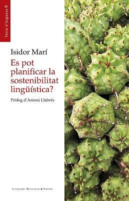 ES POT PLANIFICAR LA SOSTENIBILITAT LINGÜÍSTICA? | 9788410377646 | MARÍ MAYANS, ISIDOR | Llibreria L'Illa - Llibreria Online de Mollet - Comprar llibres online