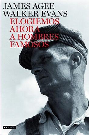 ELOGIEMOS AHORA A HOMBRES FAMOSOS | 9788408078265 | JAMES AGEE / WALKER EVANS | Llibreria L'Illa - Llibreria Online de Mollet - Comprar llibres online