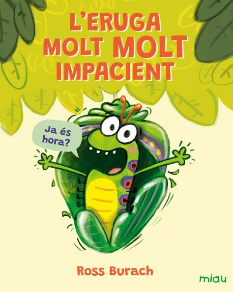 ERUGA MOLT MOLT IMPACIENT, L' | 9791388030048 | BURACH, ROSS | Llibreria L'Illa - Llibreria Online de Mollet - Comprar llibres online
