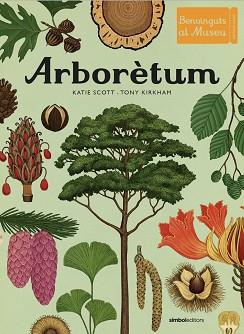 ARBORÈTUM | 9788418696091 | SCOTT, KATIE/KIRKHAM, TONY | Llibreria L'Illa - Llibreria Online de Mollet - Comprar llibres online