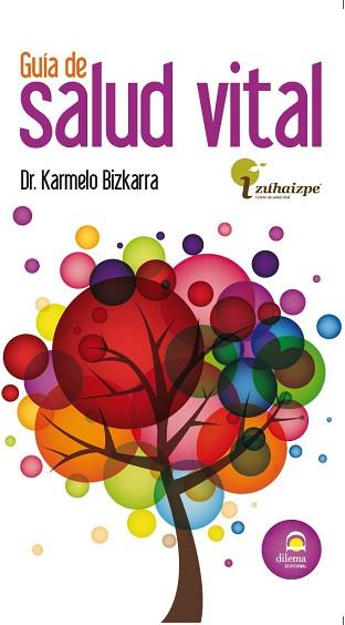 GUÍA DE SALUD VITAL | 9788498272727 | BIZKARRA MAIZTEGI, KARMELO